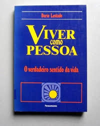 Viver Como Pessoa - O Verdadeiro Sentido Da Vida