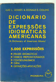 Dicionario De Expressoes Idiomaticas Americanas - 5000 Expressoes