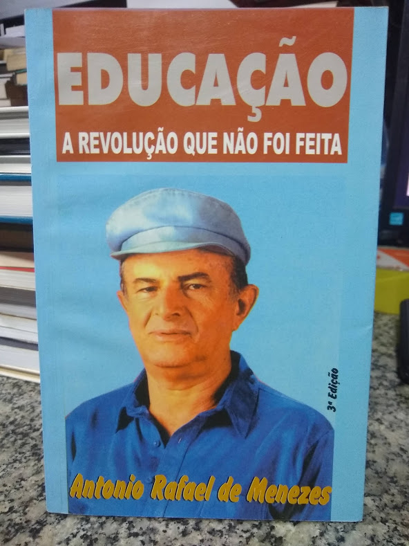 Educacao - A Revolucao Que Nao Foi Feita