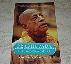 Prabhupada - Um Santo No Seculo Xx