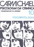Psicologia Da Crianca V. 10 - Psicopatologia