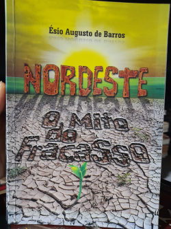 Nordeste O Mito Do Fracasso