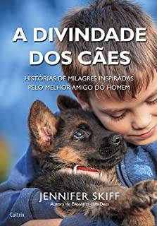 A Divindade Dos Caes