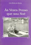 As Vezes Penso Que Sou Noe