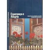 Esperanca E Alegria