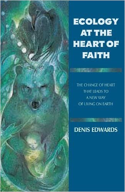 Ecology At The Heart Of Faith