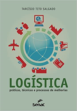 Logistica Praticas Tecnicas E Processos De Melhorias