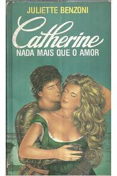 Catherine Nada Mais Que O Amor