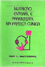 Nutricao Oral Enteral E Parenteral Na Pratica Clinica