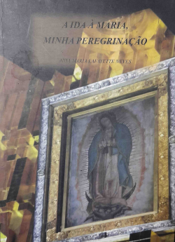 A Ida A Maria Minha Peregrinacao