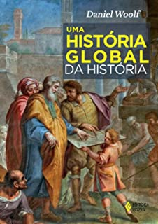 Uma Historia Global Da Historia