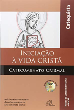 Iniciacao A Vida Crista - Catecumenato Crismal - Livro Do Catequista - Acompanha Dvd