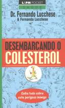Desembarcando O Colesterol (livro De Bolso)