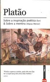 Ion E Hipias Menor - Sobre A Inspiracao Poetica E Sobre A Mentira