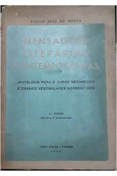 Mensagens Literarias Contemporaneas - Antologia Para O Curso Secundario E Exames Vestibulares Nordestinos