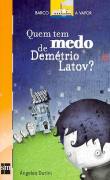 Quem Tem Medo De Demetrio Latov