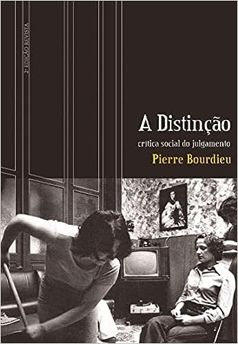 A distinção - Critica Social Do Julgamento