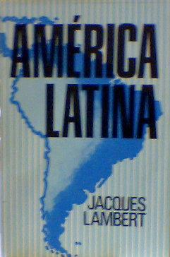 America Latina - Estruturas Sociais E Instrucoes Politicas