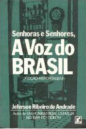 Senhoras E Senhores A Voz Do Brasil