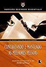 Contratando E Mantendo As Melhores Pessoas