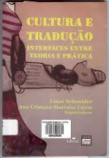 Cultura E Traducao - Interfaces Entre Teoria E Pratica