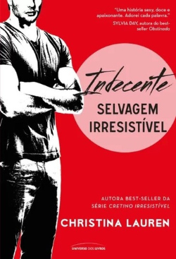 Indecente - Selvagem Irresistivel