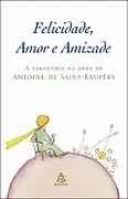 Felicidade Amor E Amizade