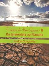 Cronicas Do Bem Querer - Ii Da Jaramataia Ao Planalto