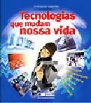 Tecnologias Que Mudam Nossa Vida