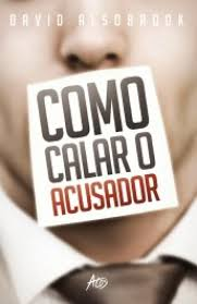 Como Calar O Acusador