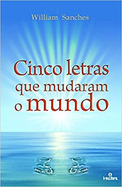 Cinco Letras Que Mudaram O Mundo