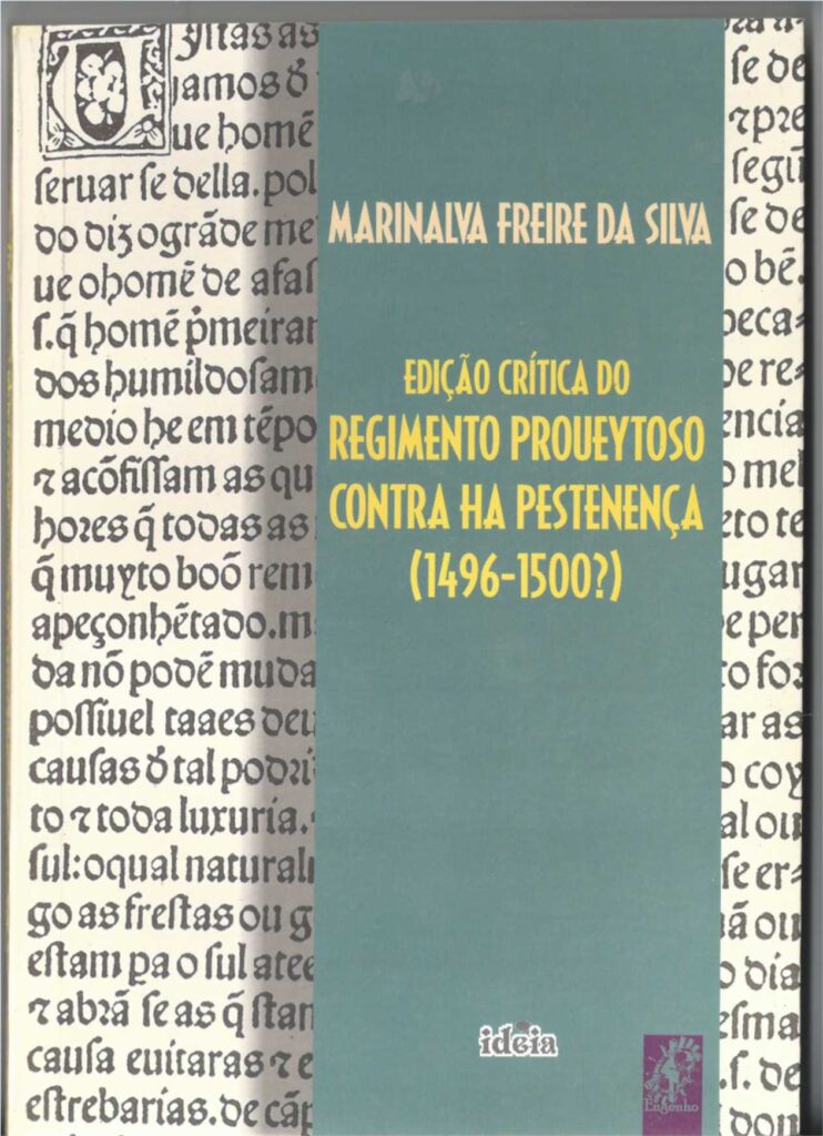 Edicao Critica Do Regimento Proueytoso Contra Ha Pestenenca (1496-1500?) (f-174 / 05)