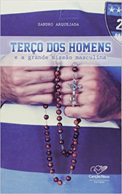 Terco Dos Homens E A Grande Missao Masculina