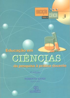Educação Em Ciências da Pesquisa Á Prática Docente