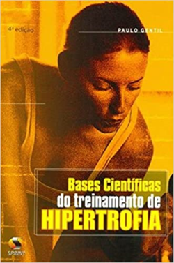 Bases Cientificas Do Treinamento De Hipertrofia