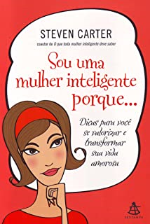 Sou Uma Mulher Inteligente Porque...