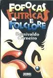 Fofocas Futricas E Folclore