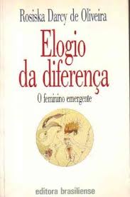 Elogio Da Diferenca - O Feminino Emergente