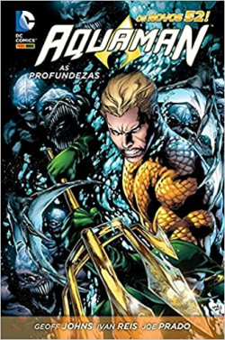 Aquaman - As Profundezas - N°1 / Capa Dura