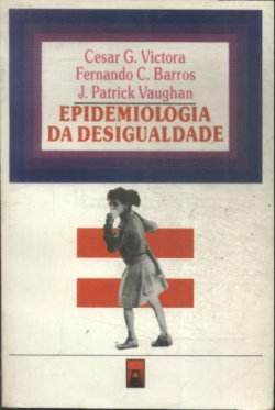 Epidemiologia Da Desigualdade - Um Estudo Longitudinal De 6.000 Criancas Brasileiras