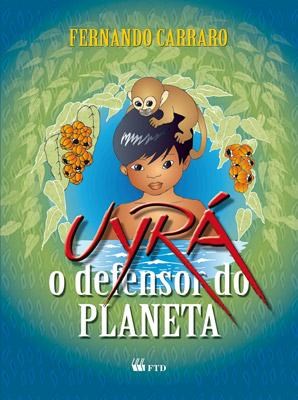 Uyra - O Defensor Do Planeta