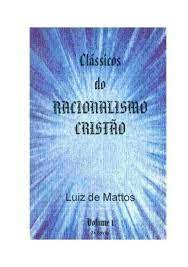 Classicos Do Racionalismo Cristao V. 1