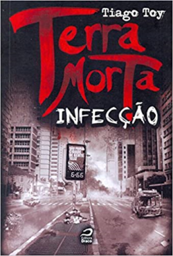 Terra Morta - Infeccao