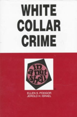 White Collar Crime In A Nutshell