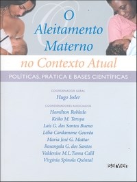 Aleitamento Materno No Contexto Atual - Politicas Pratica E Bases Cientificas