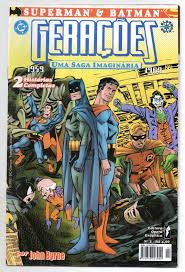 Superman & Batman Geracoes - Uma Saga Imaginaria - Duas Historias Completas