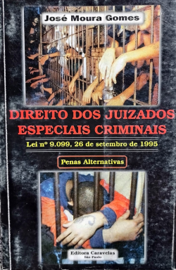 Direito Dos Juizados Especiais Criminais - Lei N 9099 De 26 De Setembro De 1995