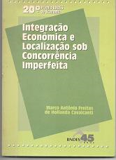 Integracao Economica E Localizacao Sob Concorrencia Imperfeita