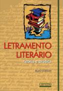 Letramento Literario - Teoria E Pratica