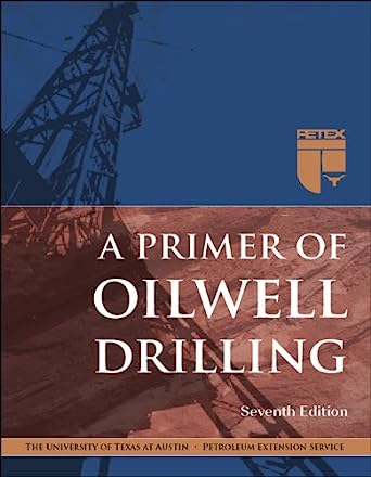 Primer of Oilwell Drilling